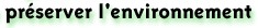 Prservons notre environnement